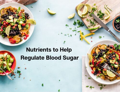 Nutrients to help Regulate Blood Sugar